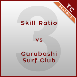 Skill Ratio vs Gurubashi Surf Club [3/4] - TC 2015
