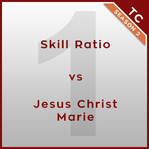 Skill Ratio vs Jesus Christ Marie [1/3] - Twink Cup 2015